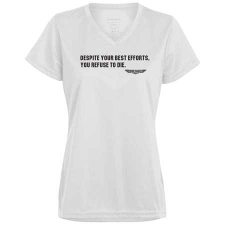 Refuse To Die - Ladies’ Moisture-Wicking V-Neck Tee
