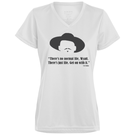There's No Normal Life, Wyatt - Ladies’ Moisture-Wicking V-Neck Tee