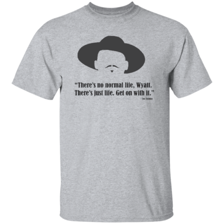 There's No Normal Life, Wyatt